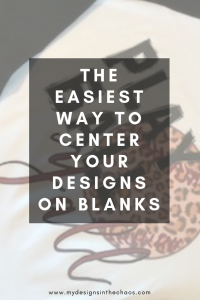 How to Center Designs on Blanks