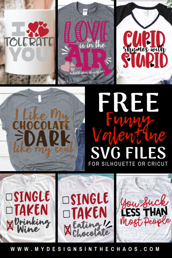 Free Funny Valentine's Day SVG Files - My Designs In the Chaos
