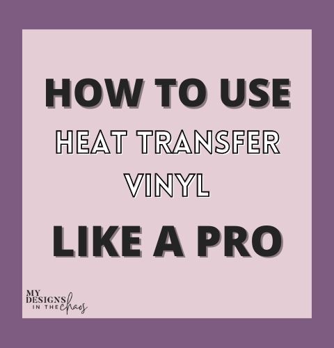 how to use heat transfer vinyl