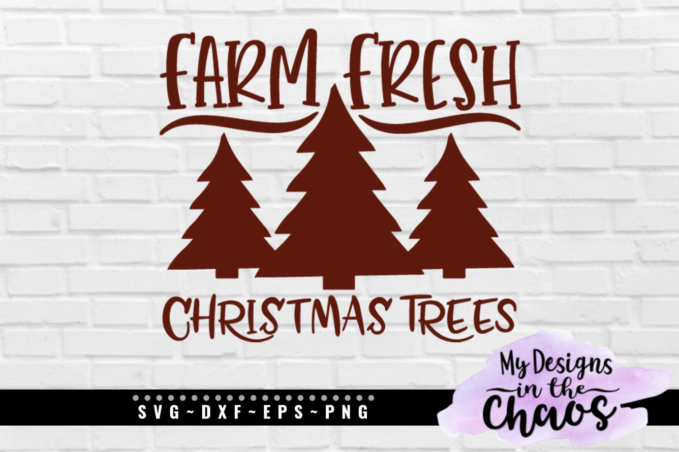 Download Farm Fresh Christmas Trees - My Designs In the Chaos