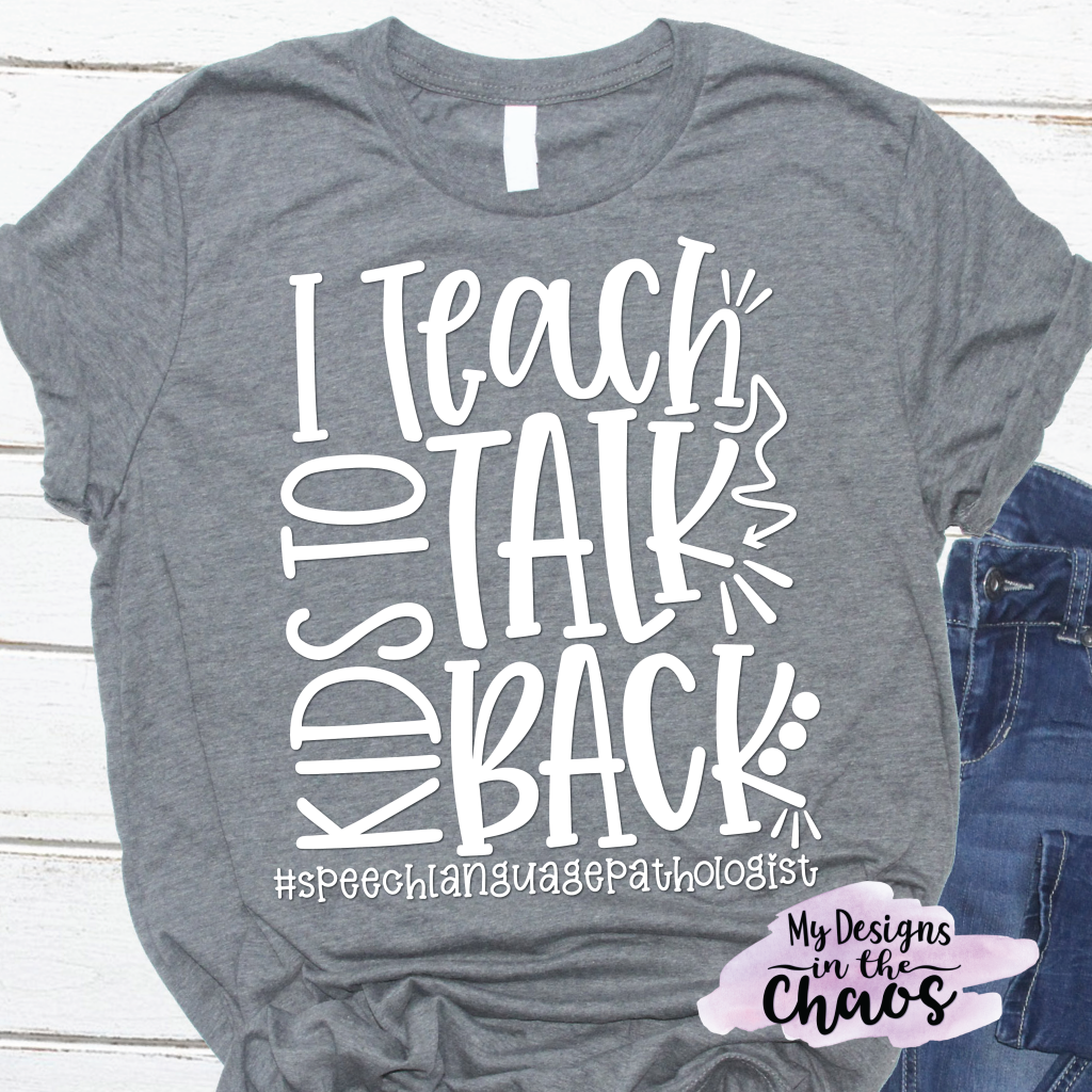 Download I Teach Kids To Talk Back - My Designs In the Chaos