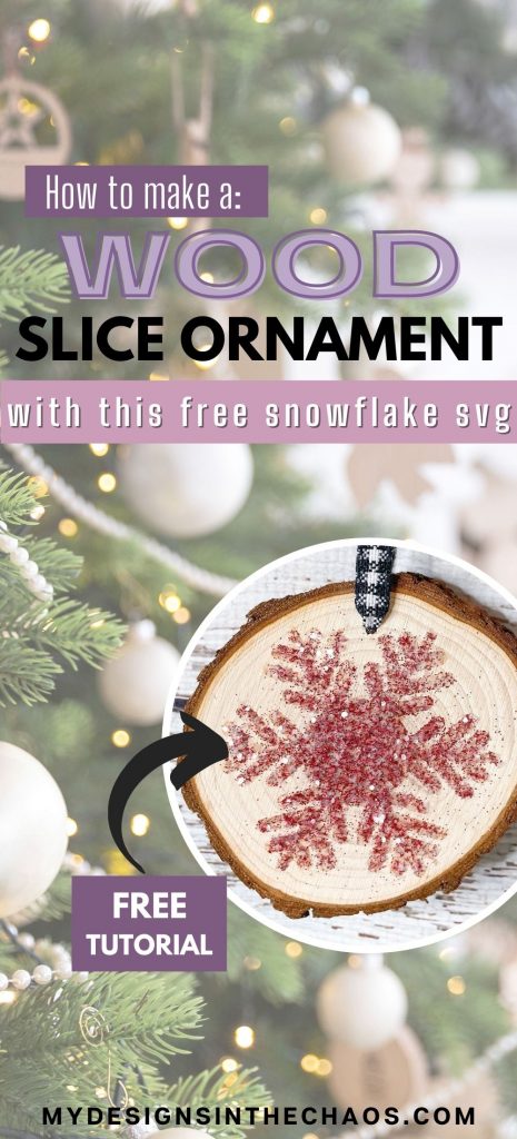 wood slice ornament with free snowflake svg
